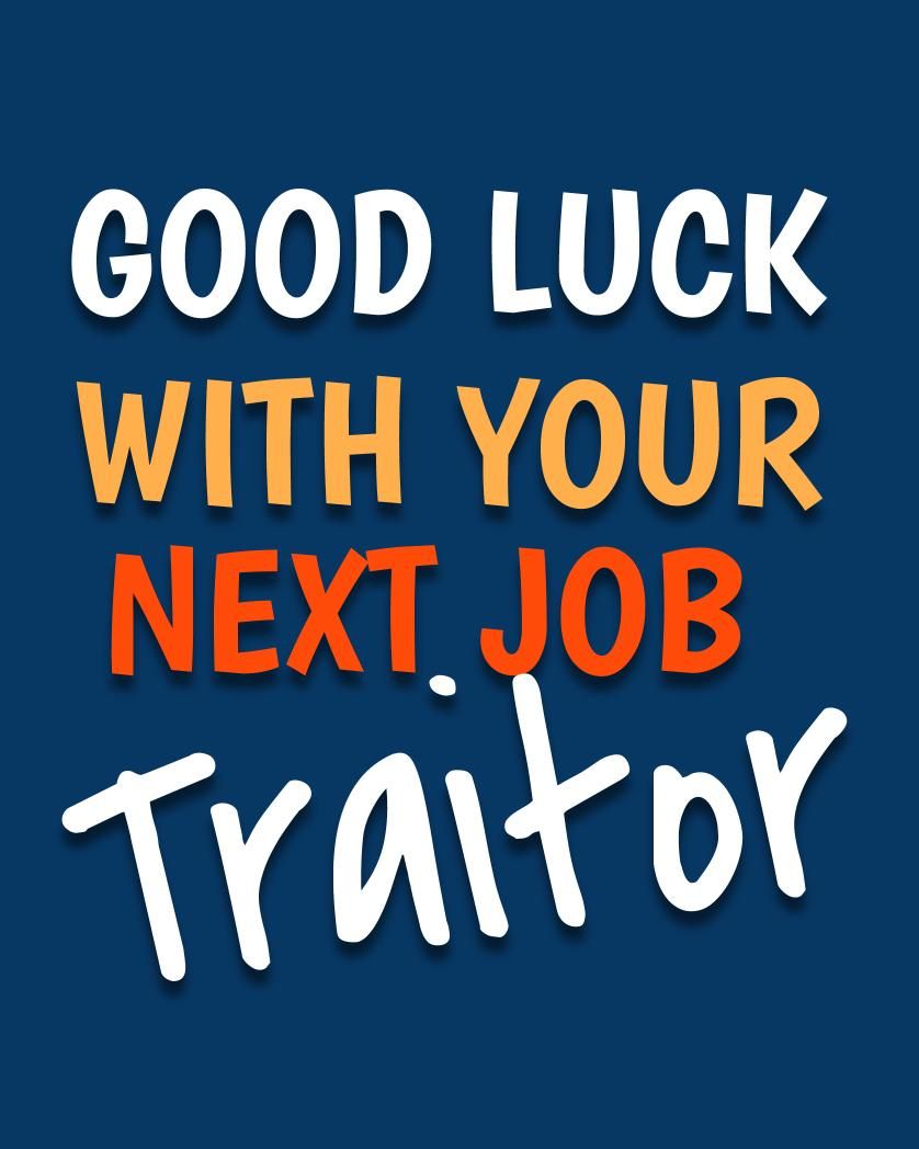 Card design "Good luck with your next job, traitor"