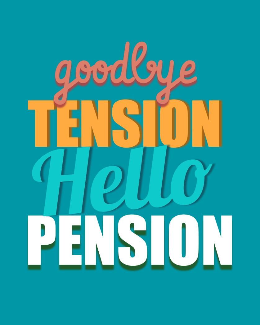 Card design "Hello pension goodbye tension"