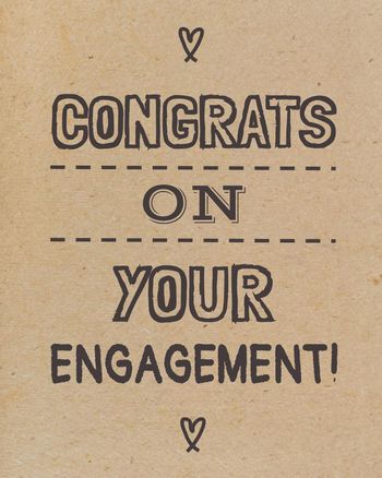 Use Congrats on your engagement