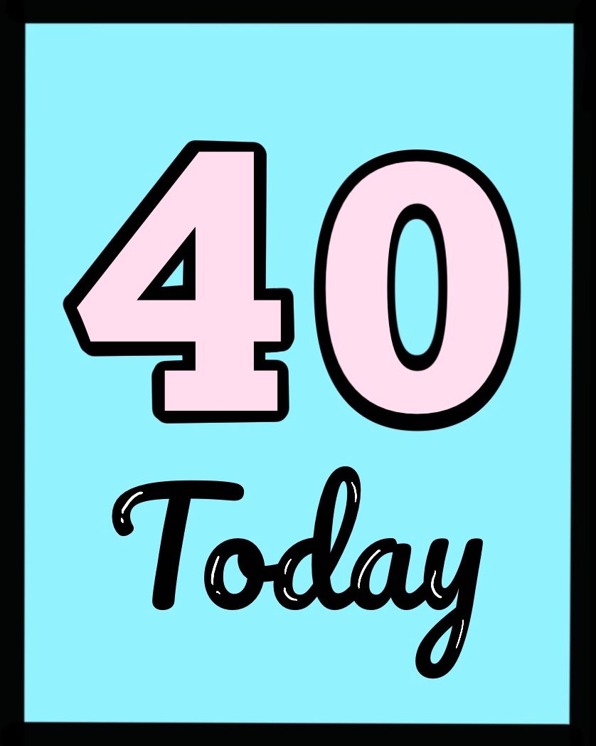Card design "40 today"