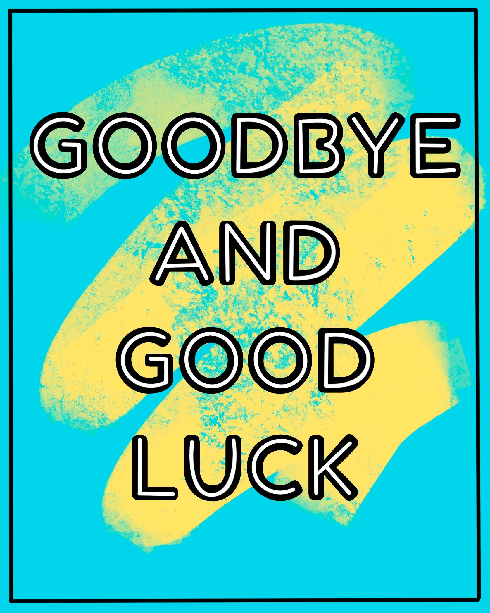 Card design "goodbye and good luck"