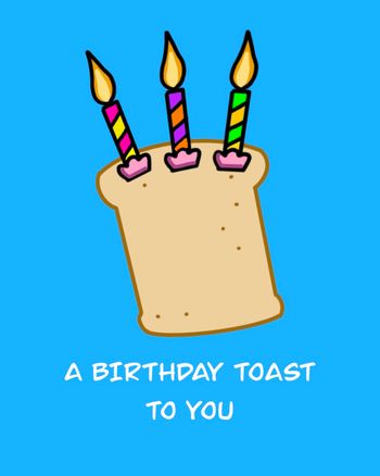 Use a birthday toast to you candles