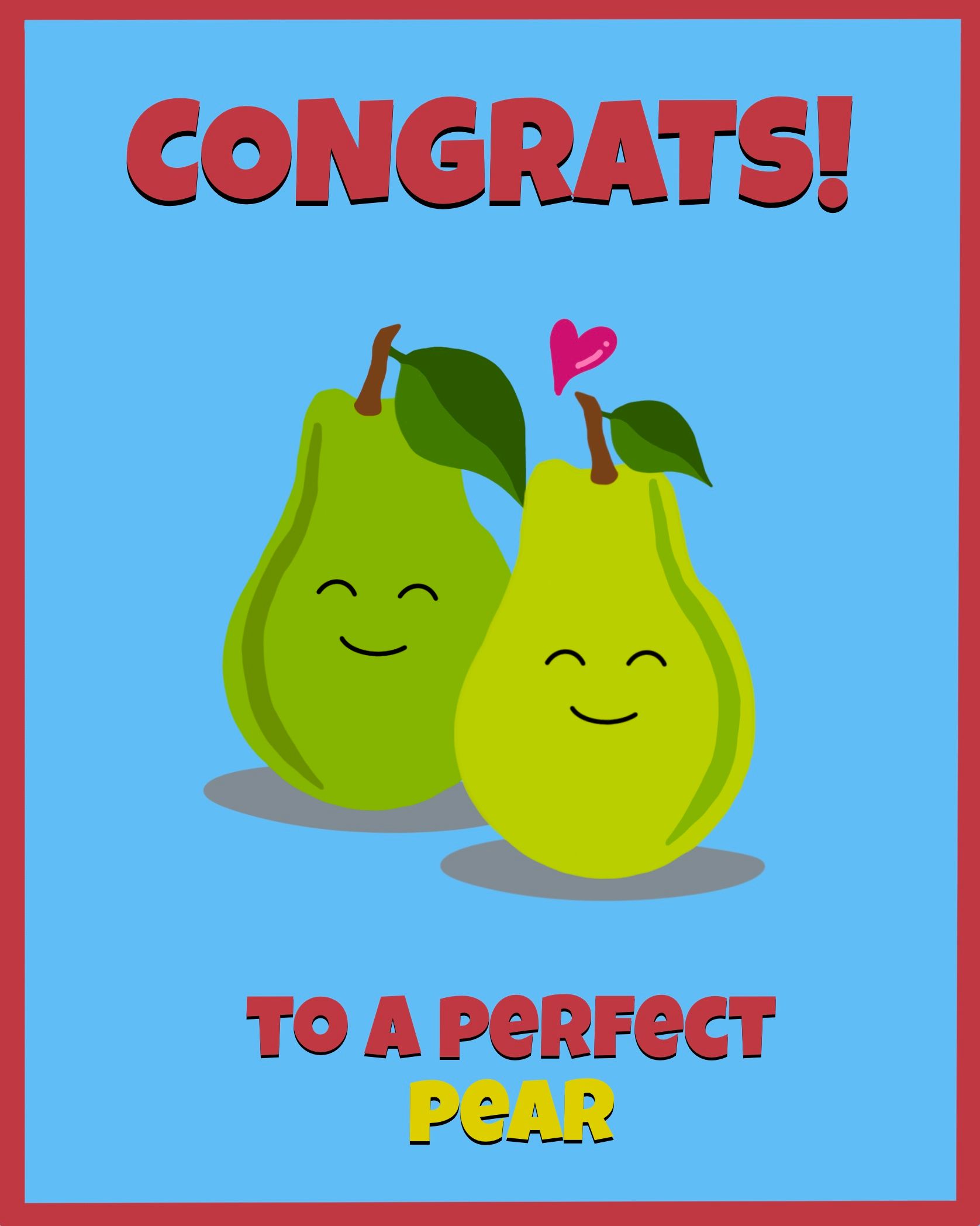 Card design "congrats to a perfect pear"