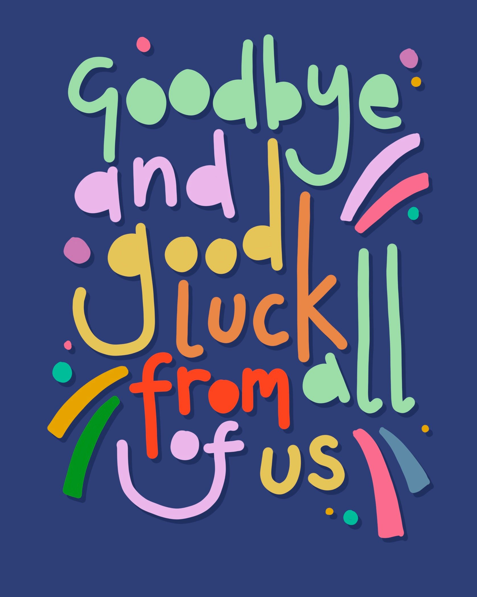 Use goodbye and good luck from all of us card