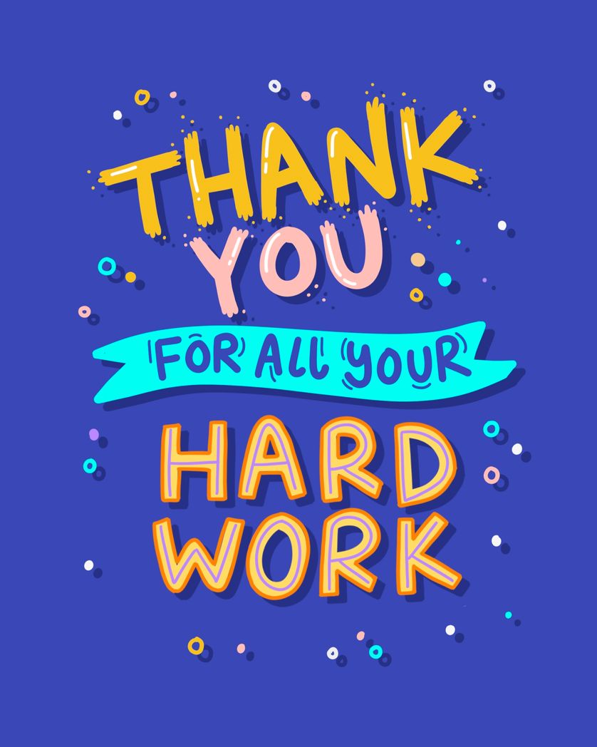 Card design "thank you from all you hard work"