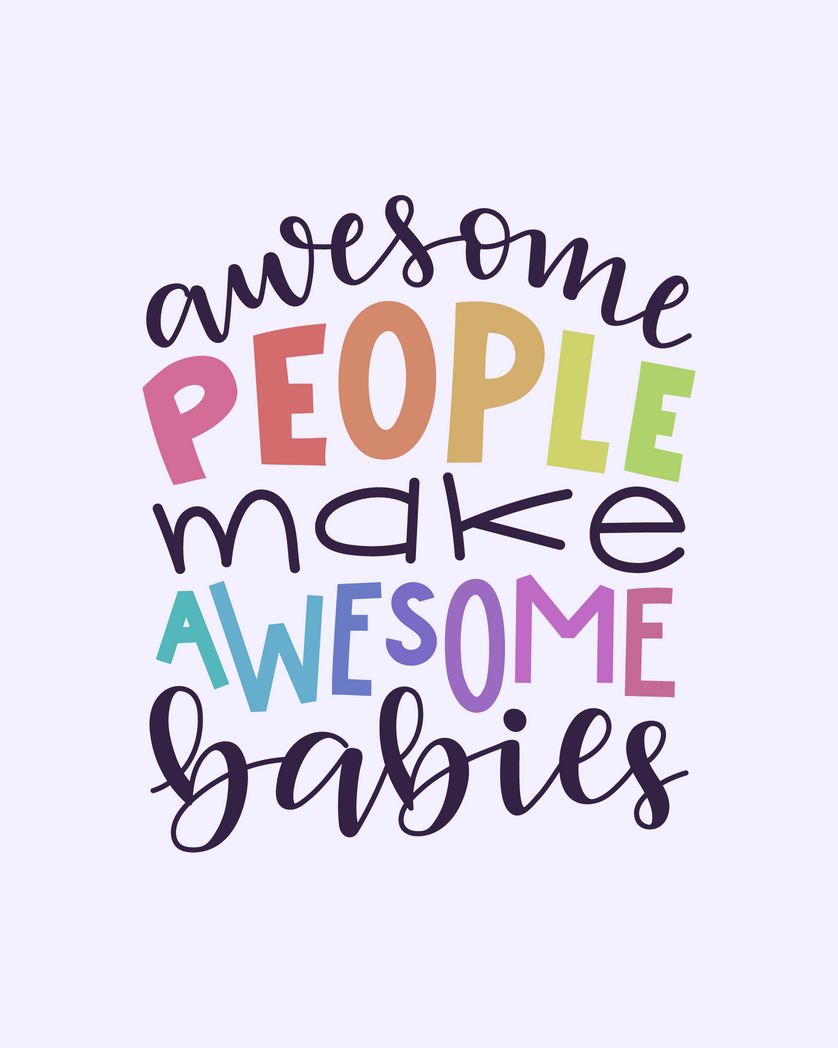 Card design "awesome people make awesome babies"
