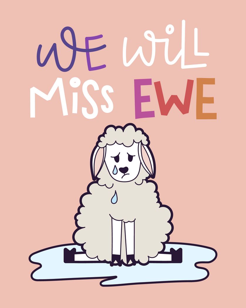 Card design "we will miss ewe"