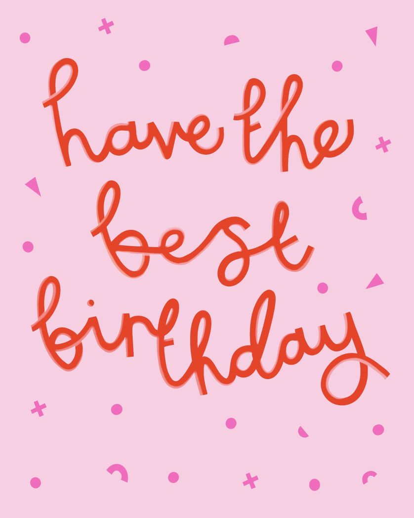 Card design "have the best birthday"