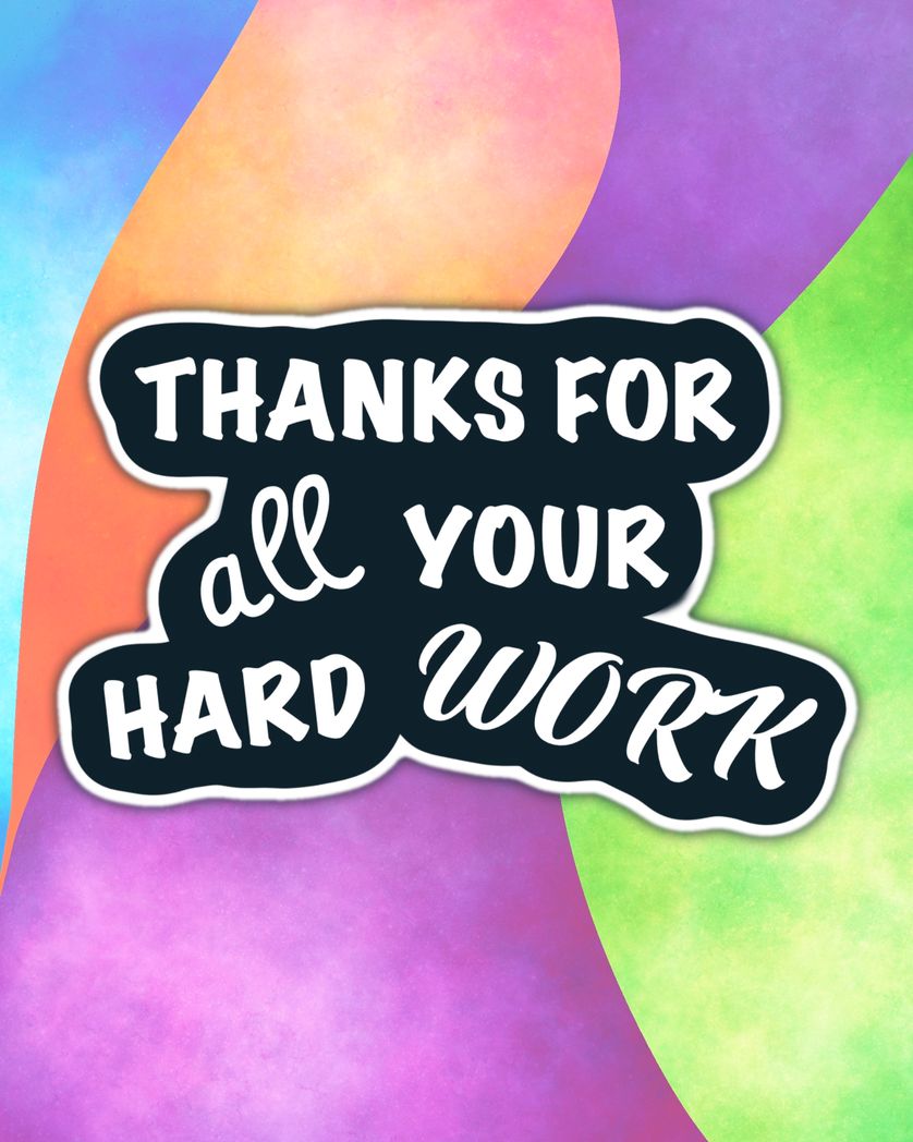 Card design "thanks for all your hard work"
