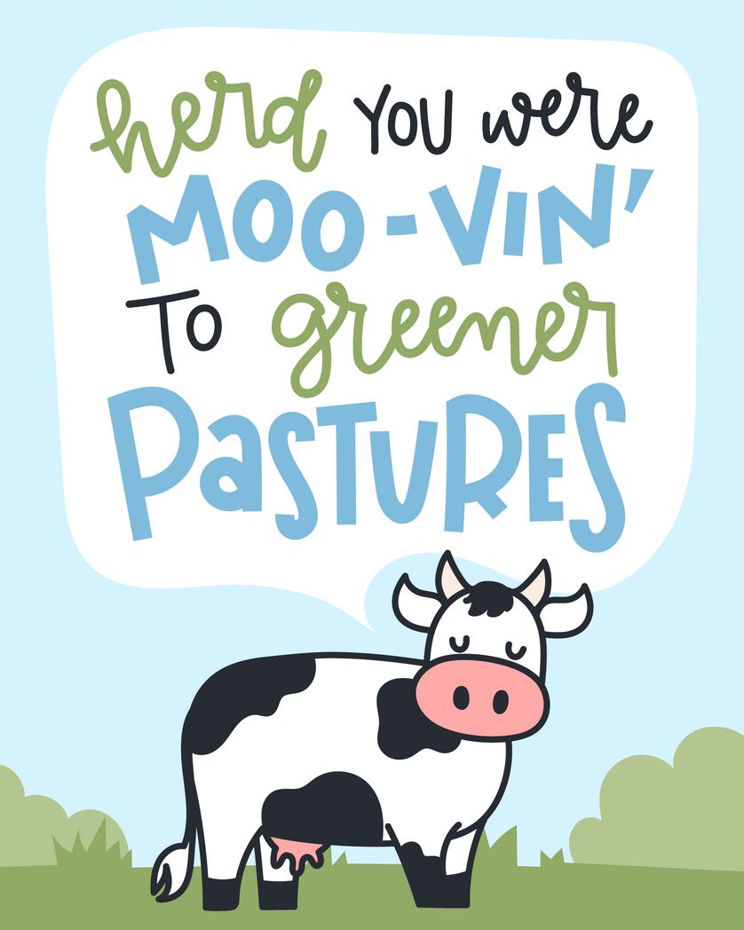 Card design "herd you were moving to greener pastures"