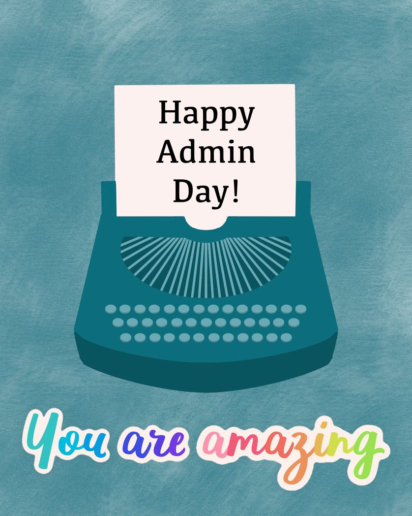 Card design "happy admin day you are amazing"