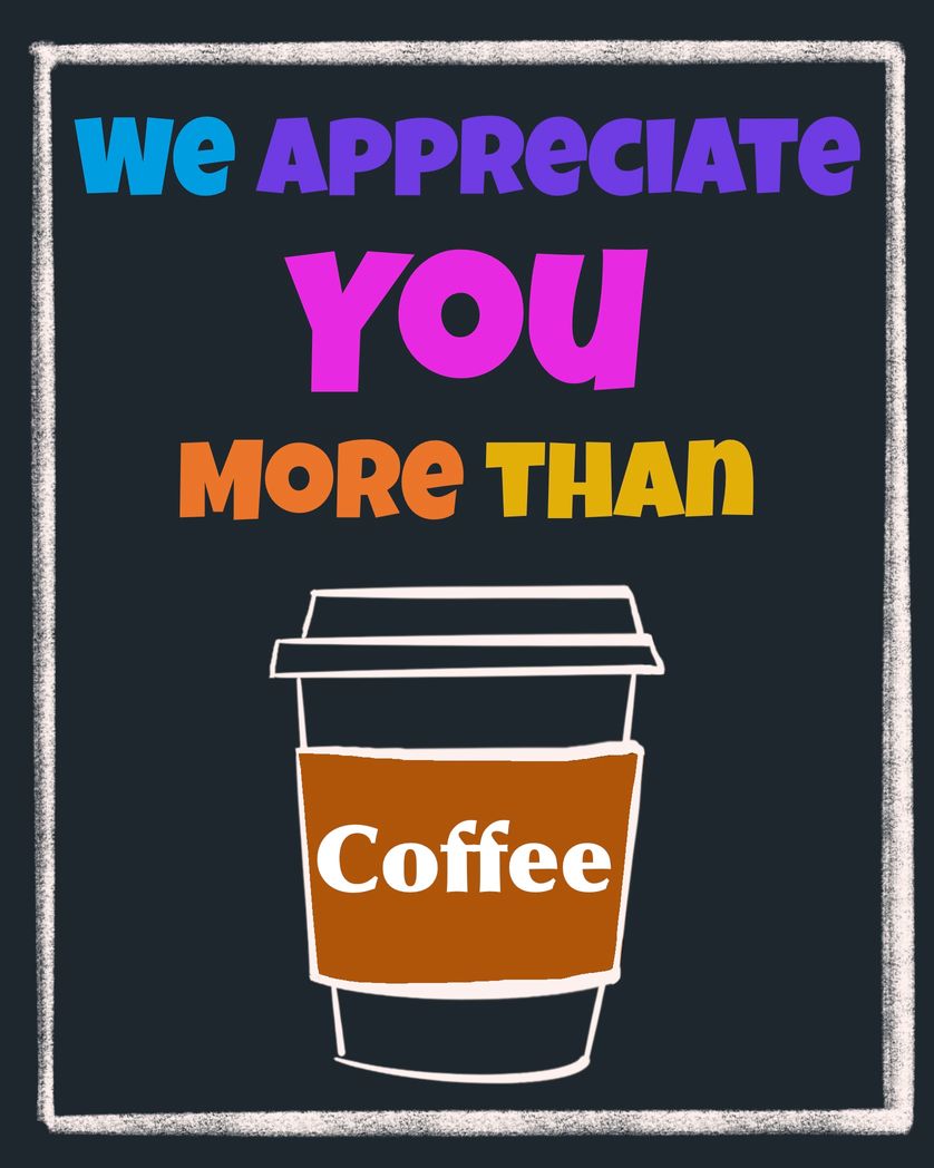 Card design "we appreciate you more than coffee"