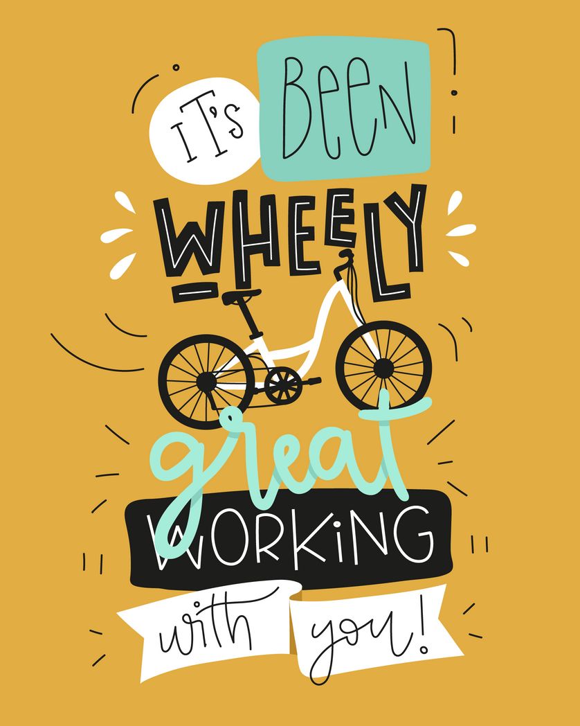 Card design "its been wheely great working with you"