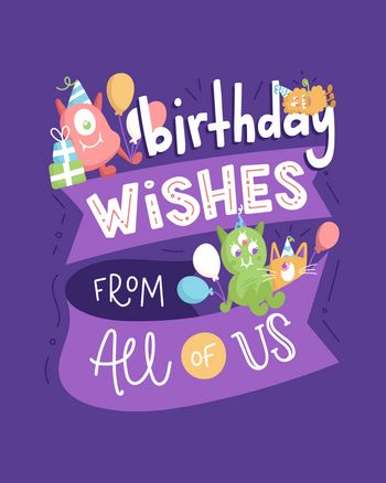 Use birthday wishes from all of us cute monsters card