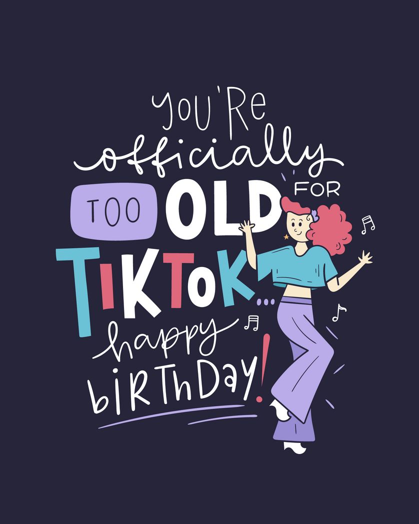 Card design "you're officially too old for tiktok funny birthday card"