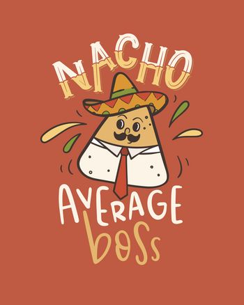 Use Nacho average boss - funny card for a manager