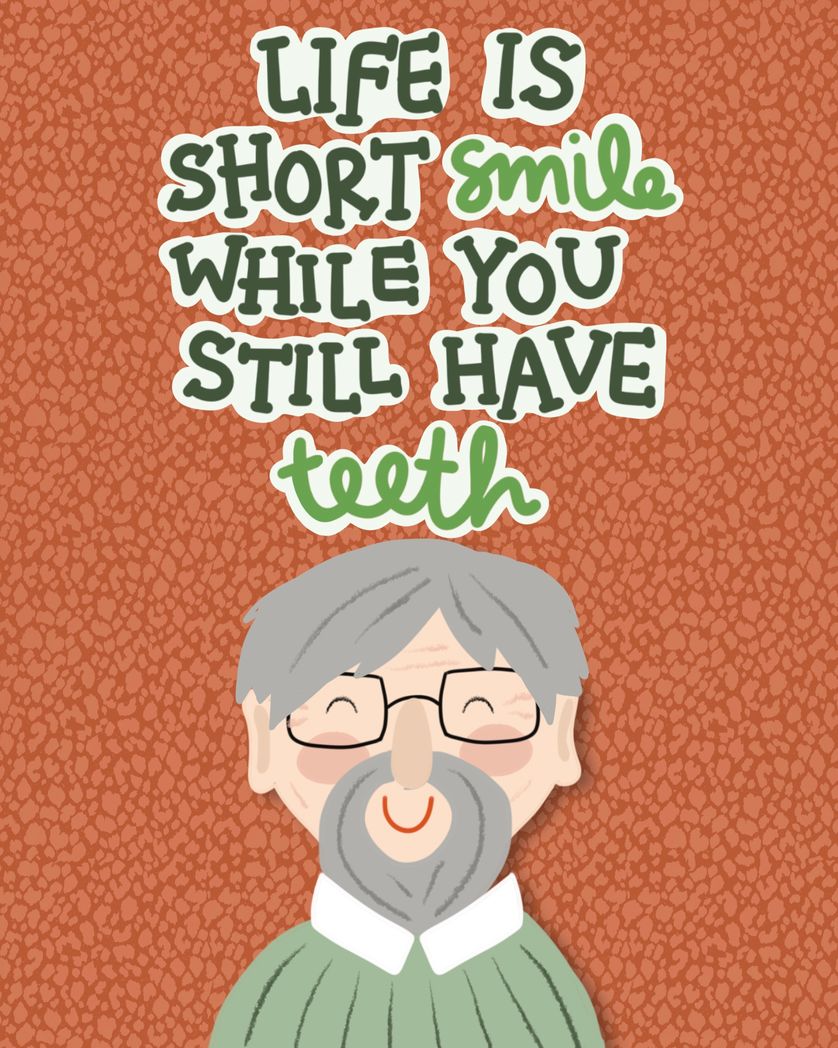 Card design "Life is short smile while you still have teeth - funny birthday card"