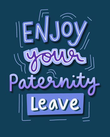 Use Enjoy your paternity leave card