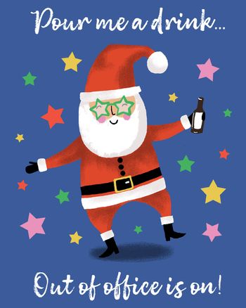 Use Pour me a drink santa out of office festive card