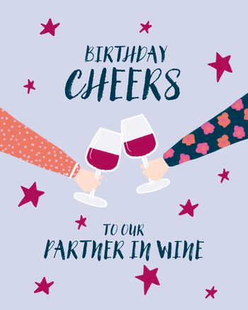 Use Birthday Cheers to our partner in wine