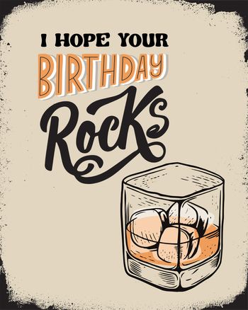 Use I hope your birthday rocks drink card