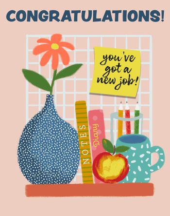 Use Congratulations you have a new job - farewell card