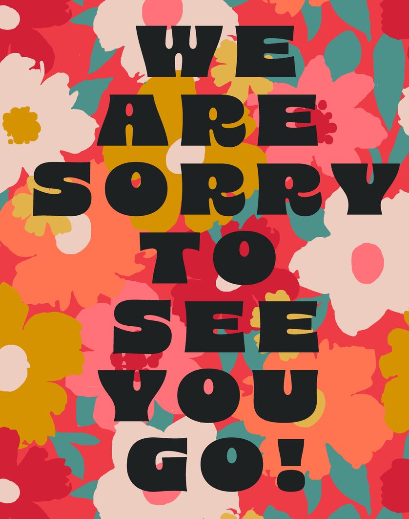Card design "We are sorry to see you go - floral leaving card"