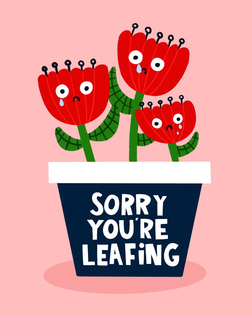 Card design "Sorry you're leafing - pun leaving card"
