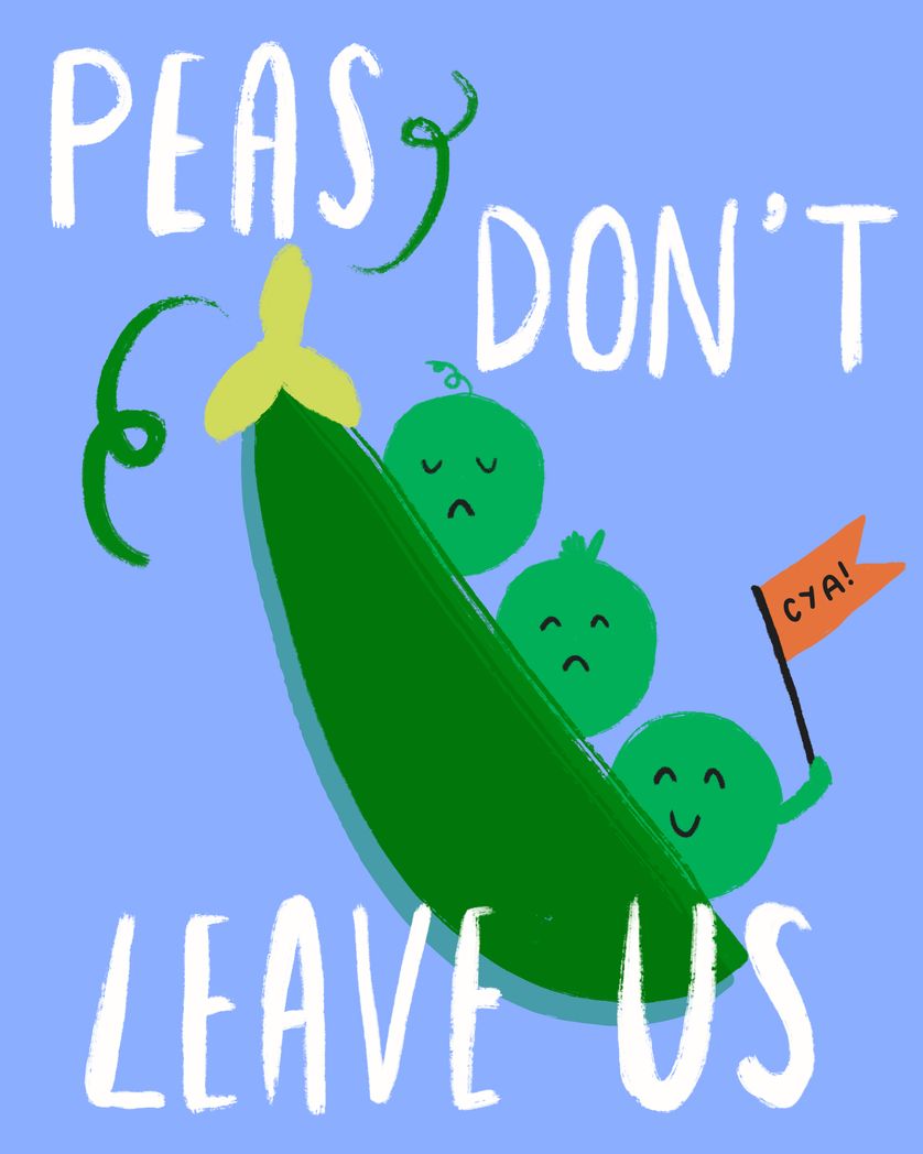 Card design "Peas don't leave us - pun group farewell card"