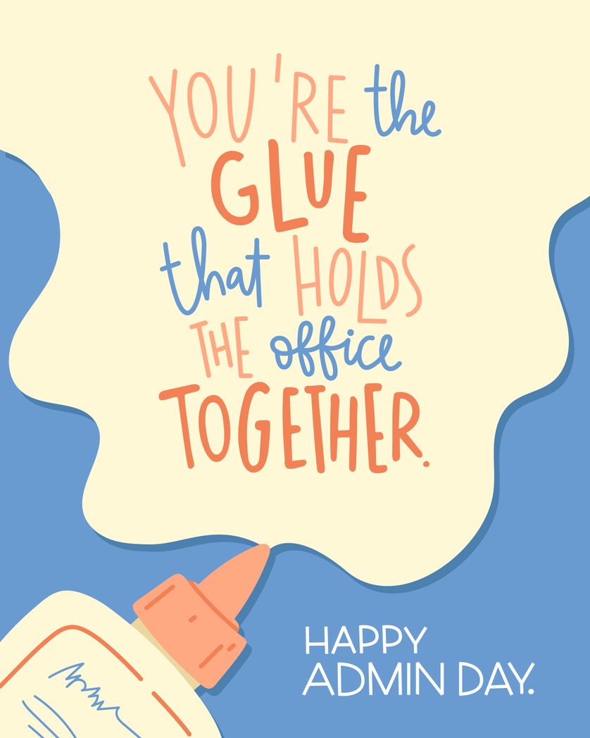 Card design "You are the glue that holds the office together - admin greeting"