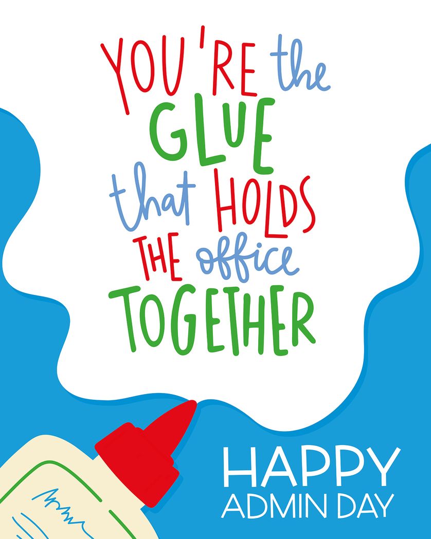 Card design "You are the glue that holds the office together - admin greeting"