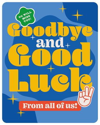 Use Goodbye and Good Luck