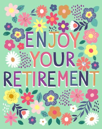 Use Retirement floral words