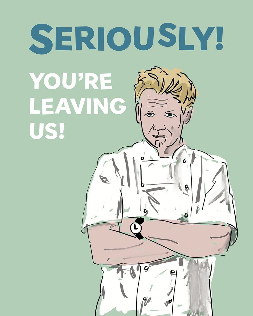 Card design "Gordon Ramsey group leaving ecard"