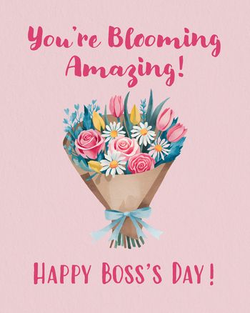 Use Boss Bouquet - group Boss day ecard