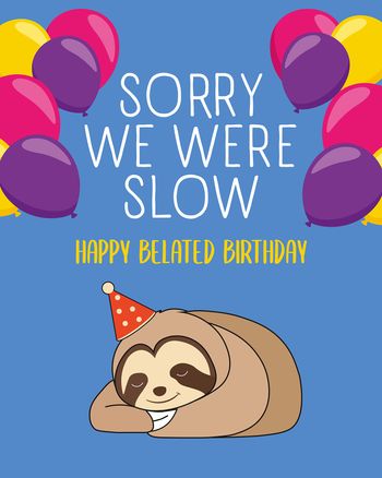 Use Sloth belated - group birthday ecard