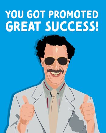 Use Borat - group congrats promotion ecard