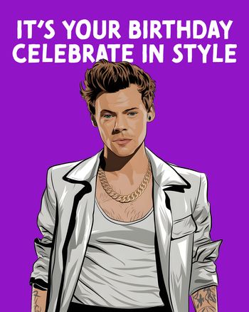 Use Harry Styles  - group bIrthday ecard