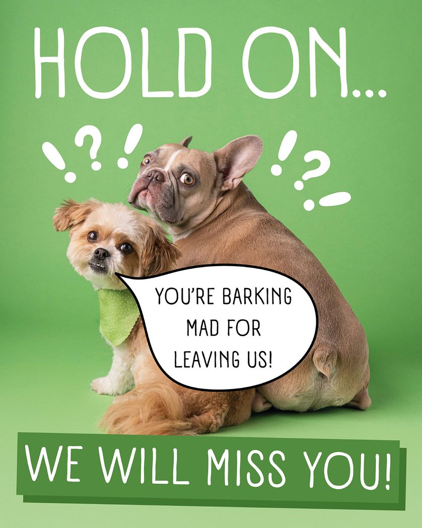 Card design "Dog Gone, you're leaving. - group ecard"