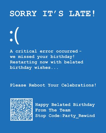 Use Critical error - group belated Birthday ecard