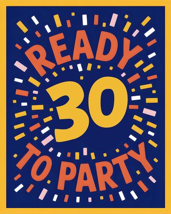 Use party like you're 30 - group birthday ecard