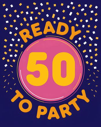 Use party like you're 50 - group birthday ecard