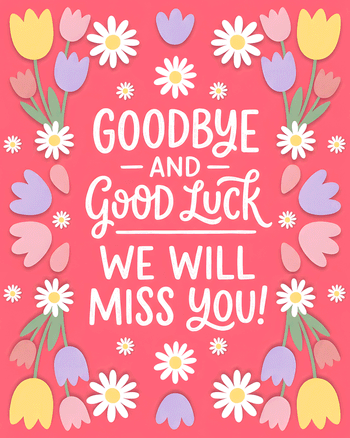 Use Tulips and daisies - group leaving ecard