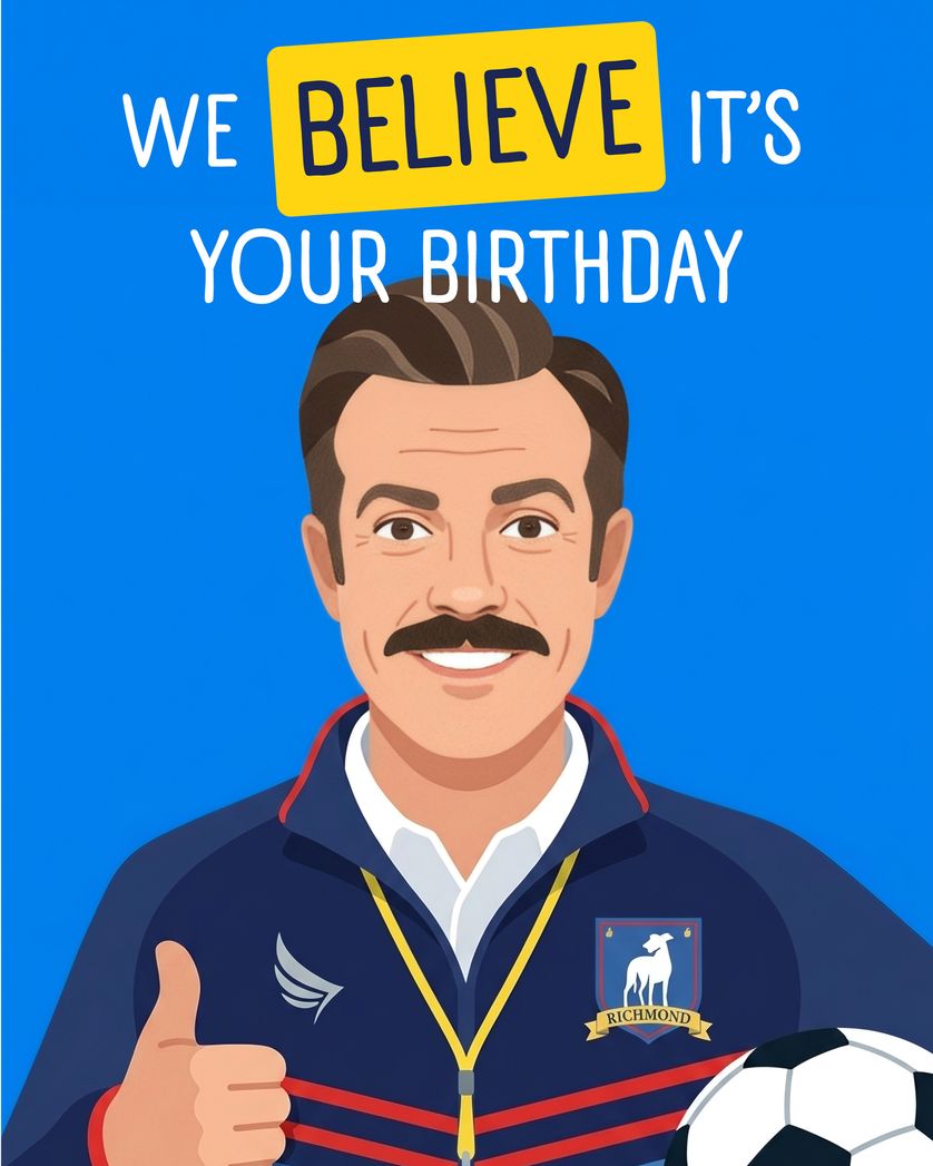 Card design "Ted Believes - group birthday ecard"