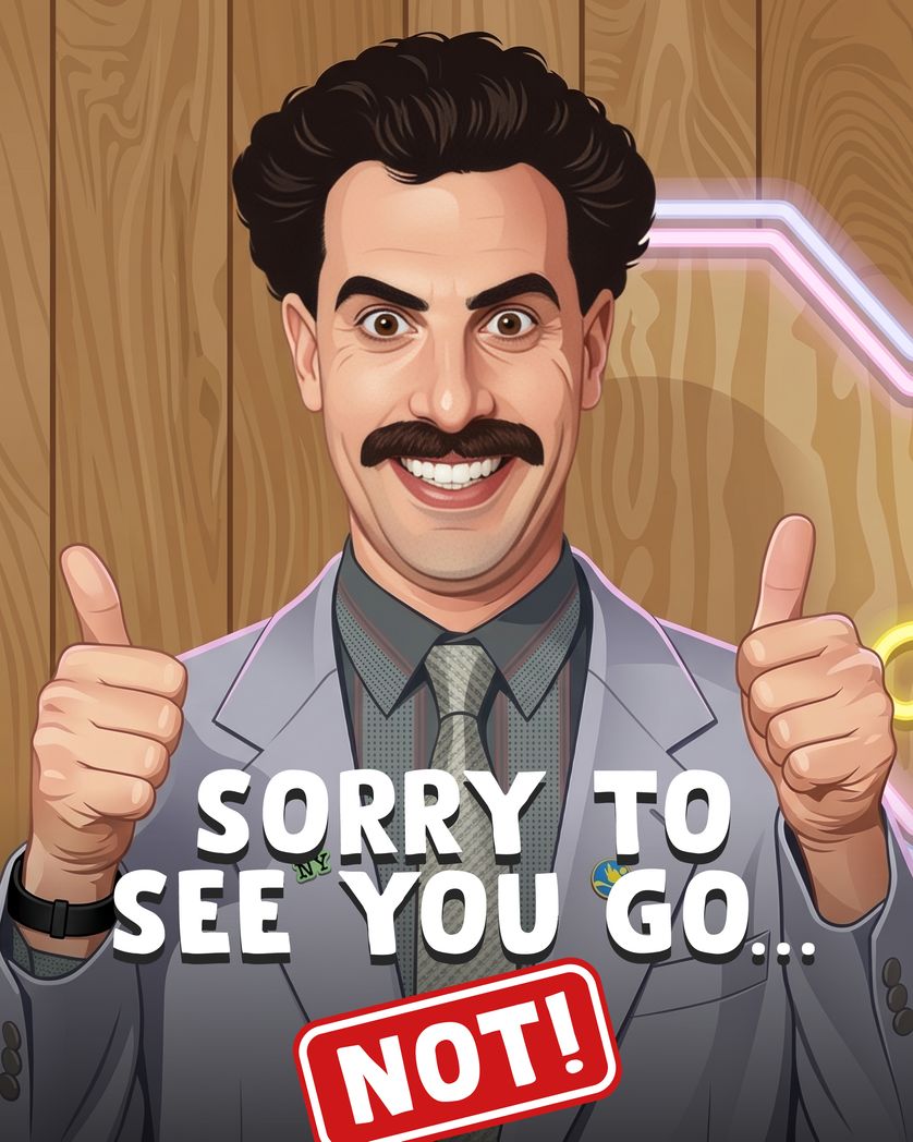 Card design "Borat's Not joke - group leaving ecard"
