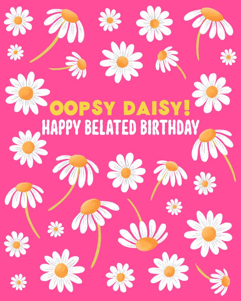 Card design "Dizzy Daisy - group belated birthday ecard"