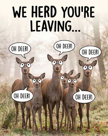 Use Oh Deer Oh Deer - group leaving ecards